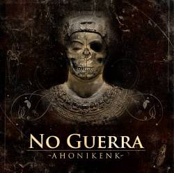 No Guerra : Ahonikenk